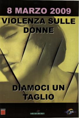 “Violenza sulle donne diamoci un taglio” - 2009